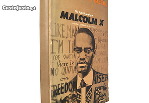 The autobiography of Malcolm X - Malcolm X / Alex Haley
