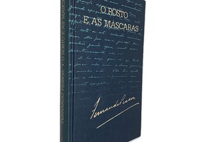 O Rosto e as Máscaras - Fernando Pessoa