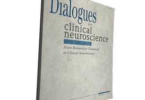 Dialogues in clinical neuroscience From research to treatment in clinical neuroscience - Jean-Paul Macher