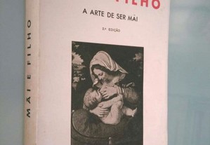 Mãi e filho (a arte de ser mãi) - M. Ferreira de Mira