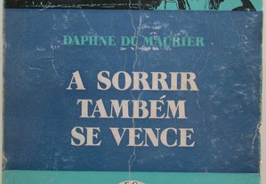 Daphne du Maurier - A Sorrir Também Se Vence