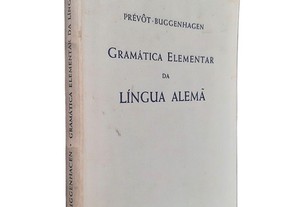 Gramática Elementar Da Língua Alemã - Método Gaspey Otto-Sauer - Prévôt Buggenhagen