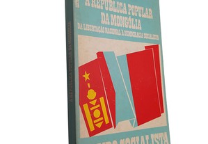 A Républica Popular de Mongólia (da libertação nacional à democracia socialista) -
