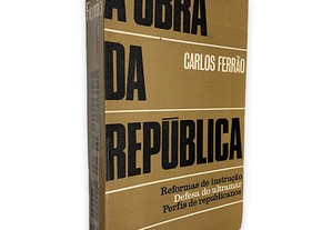 A Obra da República - Carlos Ferrão
