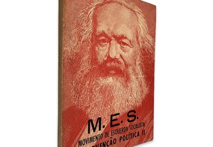 M. E. S. Movimento de Esquerda Socialista (Intervenção Política II) -