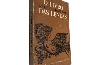 O livro das lendas - Selma Lagerlof