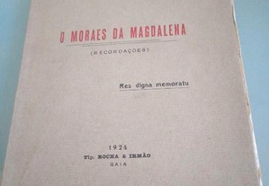 O Moraes da Magdalena (Recordações - 1924) - Diogo José Macedo Junior