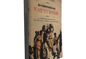 As Confissões de Nat Turner - William Styron