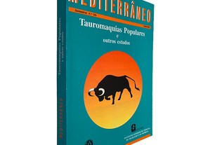 Tauromaquias Populares e Outros Estudos (N.º 5-6) - Revista Mediterrâneo