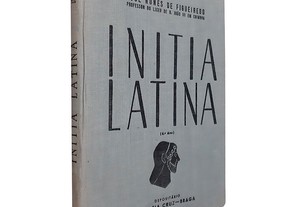 Initia Latina (6.º Ano) - José Nunes de Figueiredo