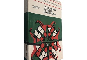 Literatura Infantil Brasileira - Leonardo Arroyo
