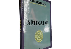 Amizade - Abel Bonnard