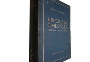 História da civilização (O livro de todos os tempos - volume 1) - Domingos Monteiro
