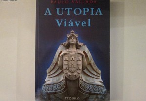 A utopia viável- Paulo Vallada