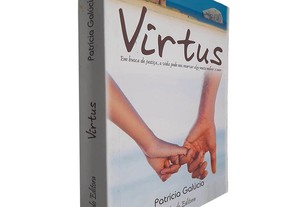 Virtus (Em busca de justiça, a vida pode nos reservar algo muito melhor: o amor) - Patrícia Galúcio