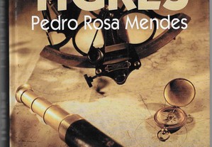 Pedro Rosa Mendes. Baía dos Tigres.