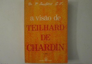 A visão de Teilhard de Chardin- P. Smulders