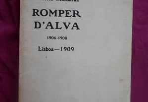 Romper d'Alva. 1906-1908. Lisboa, 1909