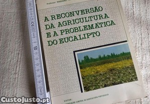 A Reconverso da Agricultura e a Problemtica do Eucalipto