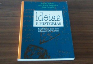 Ideias e Histórias de Isaura Abreu,Ana Pires Sequeira,Ana Escoval