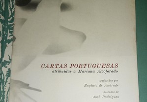 Cartas Portuguesas (freira Mariana Alcoforado), de Eugénio Andrade.