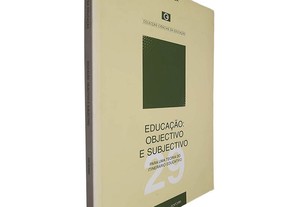 Educação: Objectivo e subjectivo - João Boavida