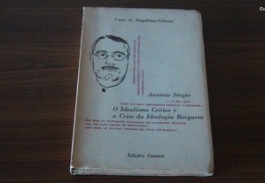 António Sérgio O Idealismo Crítico e a Crise da Ideologia Burguesa de Vascos de Magalhães-Vilhena