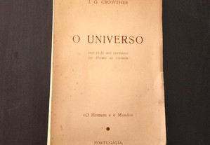 J.G. Crowther - O Universo - Dos Clãs aos Impérios - Do Átomo ao Cosmos