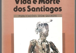 Mário Ventura - Vida e Morte dos Santiagos (1.ª ed./1985)