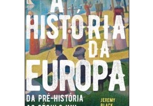 A história da Europa: da pré-história ao século XXI