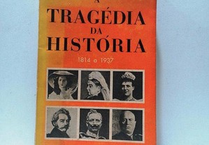 A tragédia da Historia 1814 a 1937 de Adolfo Benarus