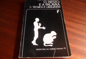"O Gesto e a Palavra - I - Técnica e Linguagem" de André Leroi-Gourhan - Edição de 1985