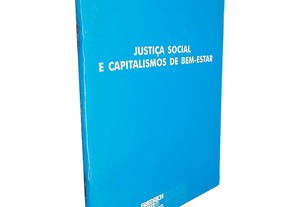 Justiça social e capitalismos de bem-estar - Wolfgang Merkel