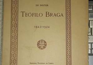 In Memoriam do Dr Teófilo Braga 1843 a 1924.
