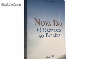 Nova era (O regresso do paraíso) - José da Rocha