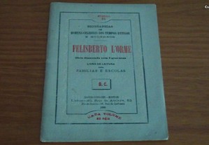 Biografias de Homens Felisberto L´orme obra illustrada 7gravuras ,nº22 David Corazzi ed.Lisboa,1888