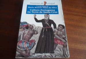 "Cultura Portuguesa na Terra de Santa Cruz" de Maria Beatriz Nizza da Silva - 1ª Edição de 1995