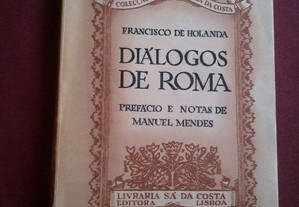 Francisco de Holanda-Diálogos de Roma-Sá da Costa-1955