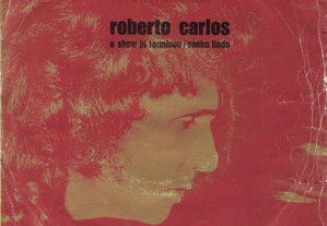 Roberto Carlos O Show Já Terminou / Sonho Lindo [Single]