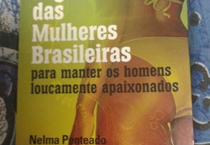 Os segredos das mulheres brasileiras.Nelma Pentead