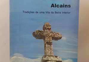 Alcains Tradições de uma Vila da Beira Interior // Maria Victória Ataíde