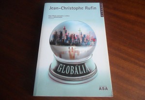 "Globália" de Jean-Christophe Rufin - 1ª Edição de 2006