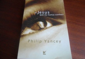 "O Jesus que Eu Nunca Conheci" de Philip Yancey - 1ª Edição de 1998