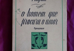 O Homem que procura o amor. Pitigrilli. Editorial Minerva 1942