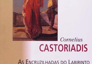 Cornelius Castoriadis - As encruzilhadas do labirinto - Vol. 02