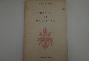 Mater et magistra- S. S. João XXIII