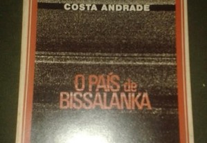 O País de Bissalanka, de Costa Andrade.