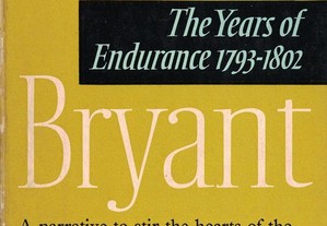 The Years of Endurance 1793-1802 de Arthur Bryant