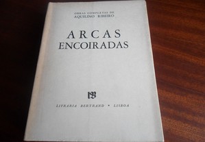 "Arcas Encoiradas" de Aquilino Ribeiro - Edição de 1962
