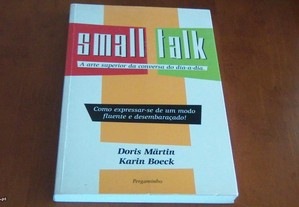 SMALL TALK A arte superior da conversa do dia a dia de Doris Martin e Karin Boeck